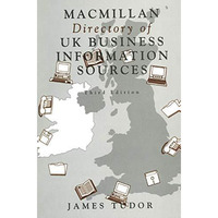 Macmillan Directory of UK Business Information Sources [Paperback]