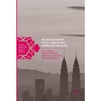 Macroeconomic Policy and Islamic Finance in Malaysia [Hardcover]