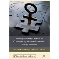 Majority-Minority Relations in Contemporary Women's Movements: Strategic Sisterh [Paperback]