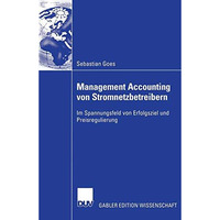 Management Accounting von Stromnetzbetreibern: Im Spannungsfeld von Erfolgsziel  [Paperback]