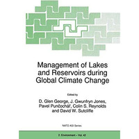 Management of Lakes and Reservoirs during Global Climate Change [Paperback]