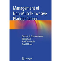 Management of Non-Muscle Invasive Bladder Cancer [Paperback]