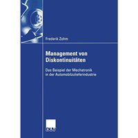 Management von Diskontinuit?ten: Das Beispiel der Mechatronik in der Automobilzu [Paperback]