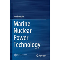 Marine Nuclear Power Technology [Paperback]