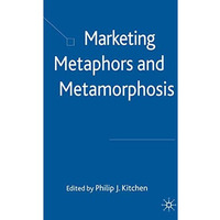 Marketing Metaphors and Metamorphosis [Hardcover]