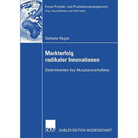 Markterfolg radikaler Innovationen: Determinanten des Akzeptanzverhaltens [Paperback]