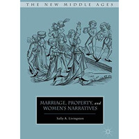 Marriage, Property, and Women's Narratives [Hardcover]