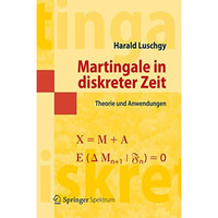 Martingale in diskreter Zeit: Theorie und Anwendungen [Paperback]