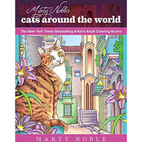 Marty Noble's Cats Around the World: New York Times Bestselling Artists' [Paperback]