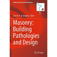 Masonry: Building Pathologies and Design [Paperback]