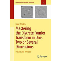 Mastering the Discrete Fourier Transform in One, Two or Several Dimensions: Pitf [Hardcover]