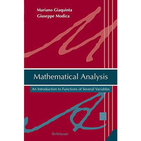 Mathematical Analysis: An Introduction to Functions of Several Variables [Paperback]