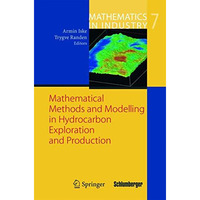 Mathematical Methods and Modelling in Hydrocarbon Exploration and Production [Paperback]