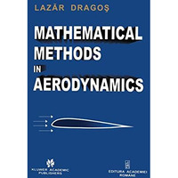 Mathematical Methods in Aerodynamics [Paperback]