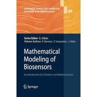 Mathematical Modeling of Biosensors: An Introduction for Chemists and Mathematic [Paperback]