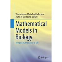 Mathematical Models in Biology: Bringing Mathematics to Life [Hardcover]