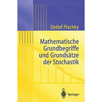 Mathematische Grundbegriffe und Grunds?tze der Stochastik [Paperback]