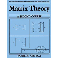 Matrix Theory: A Second Course [Paperback]