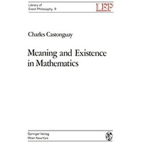 Meaning and Existence in Mathematics [Paperback]