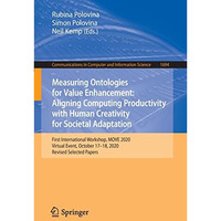 Measuring Ontologies for Value Enhancement: Aligning Computing Productivity with [Paperback]