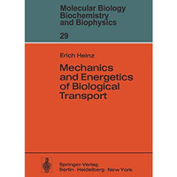 Mechanics and Energetics of Biological Transport [Paperback]