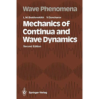 Mechanics of Continua and Wave Dynamics [Paperback]