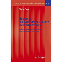 Mechanics of Elastic Structures with Inclined Members: Analysis of Vibration, Bu [Paperback]