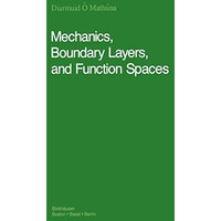 Mechanics, Boundary Layers and Function Spaces [Hardcover]