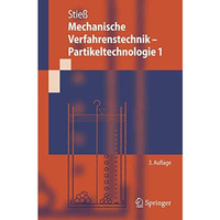 Mechanische Verfahrenstechnik - Partikeltechnologie 1 [Paperback]