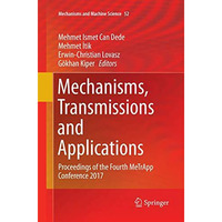 Mechanisms, Transmissions and Applications: Proceedings of the Fourth MeTrApp Co [Paperback]