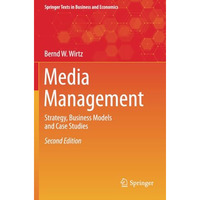 Media Management: Strategy, Business Models and Case Studies [Paperback]