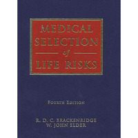 Medical Selection of Life Risks [Hardcover]