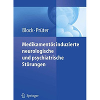 Medikament?s induzierte neurologische und psychiatrische St?rungen [Paperback]