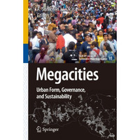 Megacities: Urban Form, Governance, and Sustainability [Paperback]