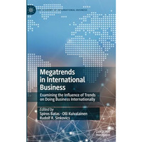 Megatrends in International Business: Examining the Influence of Trends on Doing [Paperback]