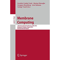 Membrane Computing: 13th International Conference, CMC 2012, Budapest, Hungary,  [Paperback]