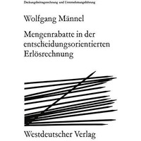 Mengenrabatte in der entscheidungsorientierten Erl?srechnung [Paperback]