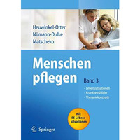 Menschen pflegen: Band 3: Lebenssituationen Krankeitsbilder Therapiekonzepte [Paperback]