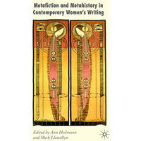 Metafiction and Metahistory in Contemporary Women's Writing [Hardcover]