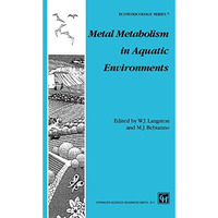 Metal Metabolism in Aquatic Environments [Hardcover]