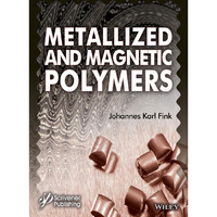 Metallized and Magnetic Polymers: Chemistry and Applications [Hardcover]