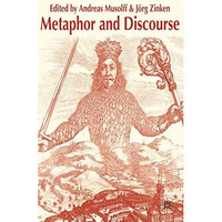 Metaphor and Discourse [Hardcover]