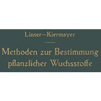 Methoden zur Bestimmung pflanzlicher Wuchsstoffe [Paperback]