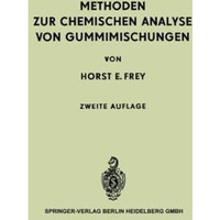 Methoden zur Chemischen Analyse von Gummimischungen [Paperback]