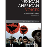 Mexican American Voices: A Documentary Reader [Paperback]