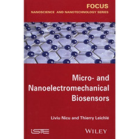 Micro-and Nanoelectromechanical Biosensors [Hardcover]