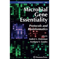 Microbial Gene Essentiality: Protocols and Bioinformatics [Paperback]