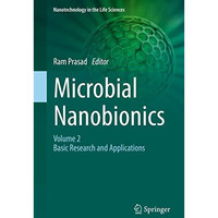 Microbial Nanobionics: Volume 2, Basic Research and Applications [Hardcover]