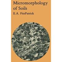 Micromorphology of Soils [Paperback]