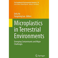 Microplastics in Terrestrial Environments: Emerging Contaminants and Major Chall [Hardcover]